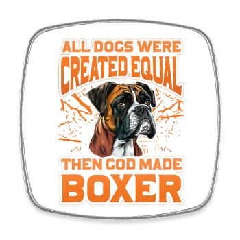 All Dogs are created equal then God made Boxer - Viereckiger Kühlschrankmagnet - Weiß - Vorne
