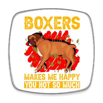 Boxes make me Happy you not so much - Square fridge magnet - white - Front
