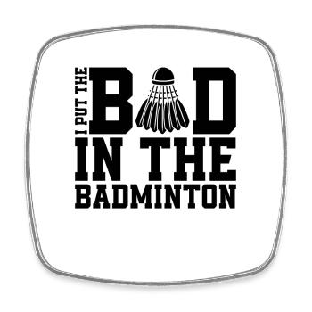 J’ai mis le mauvais dans le filet Shot Joueur de badminton - Magnet carré - blanc - Devant