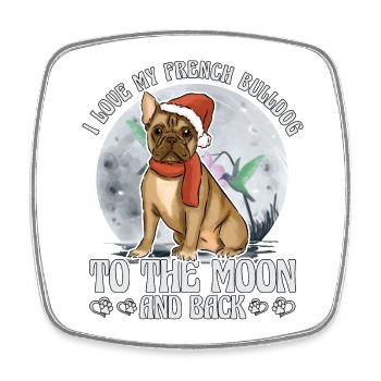 I love my French Bulldogto the moon and back - Square fridge magnet - white - Front