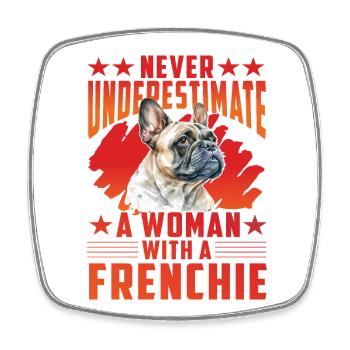 Ne sous-estimez jamais une femme avec un bouledogue français - Magnet carré - blanc - Devant