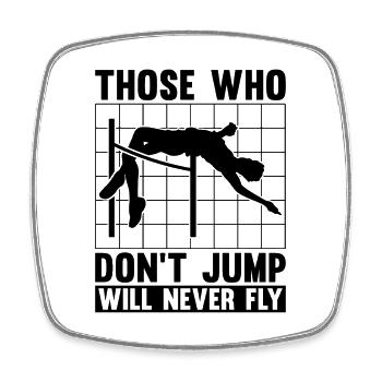 Those Who Don't Jump Will Gymnastics High Jumper - Square fridge magnet - white - Front