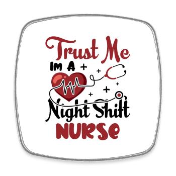 Trust me im a Night Shift Nurse - Viereckiger Kühlschrankmagnet - Weiß - Vorne