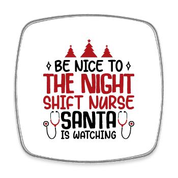 Night Shift Nurse Santa Is Watching - Viereckiger Kühlschrankmagnet - Weiß - Vorne