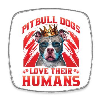 Les chiens Pitbull aiment leurs humains - Magnet carré - blanc - Devant