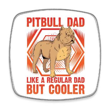 Pitbull Dad comme un papa ordinaire mais plus cool - Magnet carré - blanc - Devant