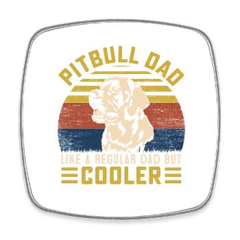 Pitbull Dad comme un papa ordinaire mais plus cool - Magnet carré - blanc - Devant