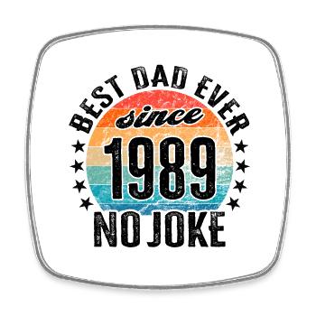 Bester Papa der Welt seit 1989 No Joke - Viereckiger Kühlschrankmagnet - Weiß - Vorne