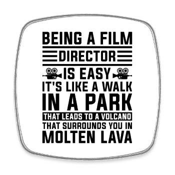 Being A Film Director Is Easy Movie Film Directors - Square fridge magnet - white - Front
