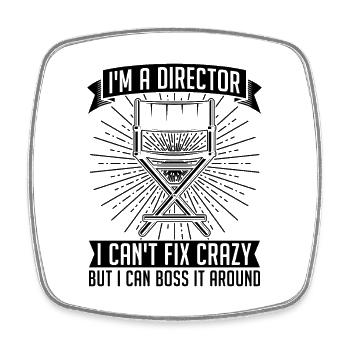 I'm A Director I Can't Fix Cinema Film Directors - Square fridge magnet - white - Front