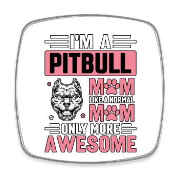 Je suis une maman Pitbull comme une maman ordinaire juste plus cool - Magnet carré - blanc - Devant