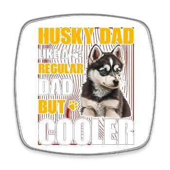 Papa Husky comme un papa ordinaire mais plus cool - Magnet carré - blanc - Devant