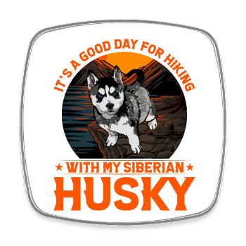 C’est une bonne journée pour faire de la randonnée avec mon Husky sibérien - Magnet carré - blanc - Devant