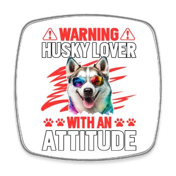 Warning Husky Lover with an Attitude - Viereckiger Kühlschrankmagnet - Weiß - Vorne