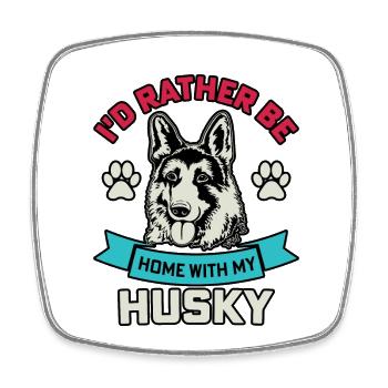 I'd rather be home with my husky - Viereckiger Kühlschrankmagnet - Weiß - Vorne