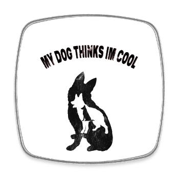My dog thinks I'm cool Funny Pet T-shirt - Square fridge magnet - white - Front