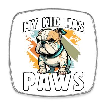 My Kid has Paws - Viereckiger Kühlschrankmagnet - Weiß - Vorne