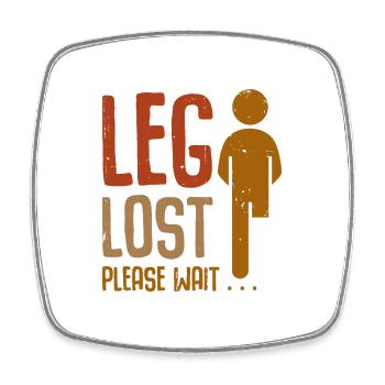 Leg Lost Please Wait - Viereckiger Kühlschrankmagnet - Weiß - Vorne