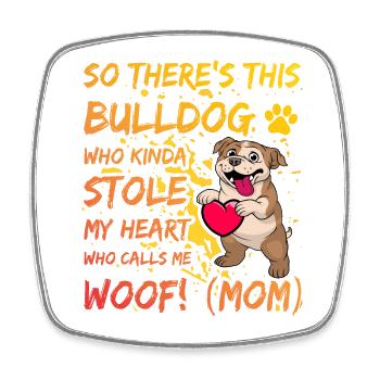 Maman bouledogue anglaise - Magnet carré - blanc - Devant