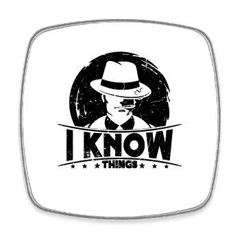 I Know Things Private Detective Sheriff Detectives - Square fridge magnet - white - Front