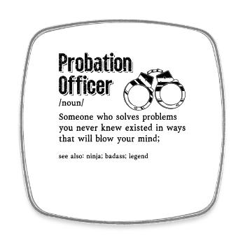 Probation Officer Someone Who Corrections Police - Viereckiger Kühlschrankmagnet - Weiß - Vorne