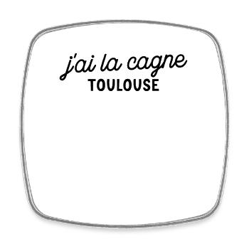 "J'ai la cagne" à Toulouse - Magnet carré - blanc - Devant