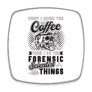 D’abord je bois le café Criminalistique - Magnet carré - blanc - Devant