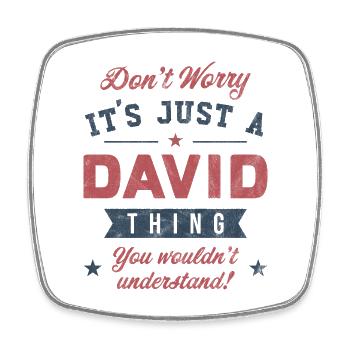 Its a David thing - Square fridge magnet - white - Front