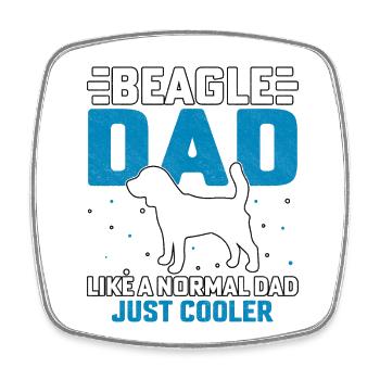 Beagle Dad like a normal Dad just Cooler - Square fridge magnet - white - Front