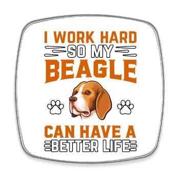 Je travaille dur pour que mon beagle puisse avoir une vie meilleure - Magnet carré - blanc - Devant