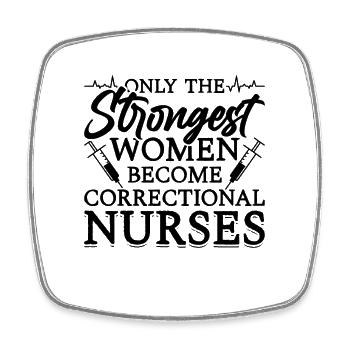 Only The Strongest Women Nurse Correctional Nurses - Viereckiger Kühlschrankmagnet - Weiß - Vorne