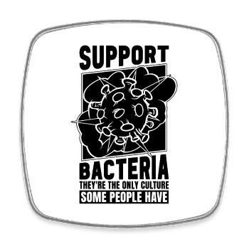 Support Bacteria They're Medical Microbiologists - Square fridge magnet - white - Front