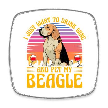 Je veux juste boire du vin et caresser mon Beagle - Magnet carré - blanc - Devant