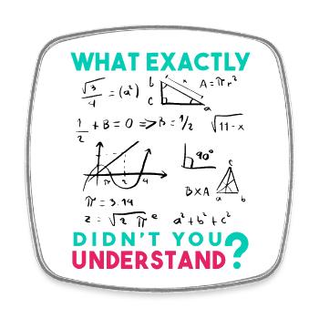 Funny Math Jokes, Physics and Math Formulas Saying - Square fridge magnet - white - Front
