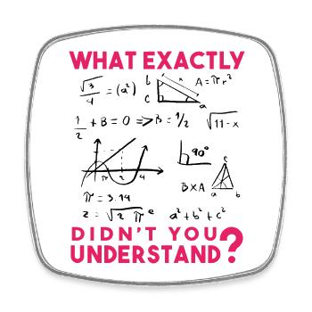 Funny Math Jokes, Physics and Math Formulas Saying - Square fridge magnet - white - Front