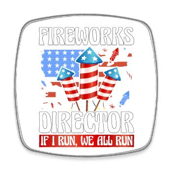 Fireworks Director If I run we all run - Viereckiger Kühlschrankmagnet - Weiß - Vorne