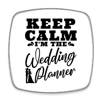 Keep Calm I'm The Marriage Plan Wedding Planners - Viereckiger Kühlschrankmagnet - Weiß - Vorne