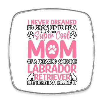 Labrador Mom Lustiger Spruch - Viereckiger Kühlschrankmagnet - Weiß - Vorne