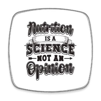 Nutrition Is A Science Nutritionist Dietitians - Square fridge magnet - white - Front