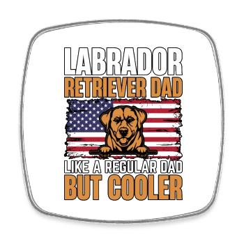 LABRADOR RETRIEVER DAD LIKE REGULAR DAD BUT COOLER - Viereckiger Kühlschrankmagnet - Weiß - Vorne