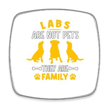 Labs are not pets they are family - Viereckiger Kühlschrankmagnet - Weiß - Vorne