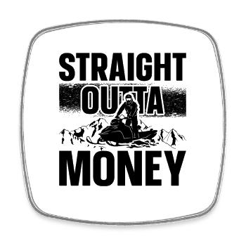 Straight Outta Money Snowmachine Snowmobile Racer - Viereckiger Kühlschrankmagnet - Weiß - Vorne