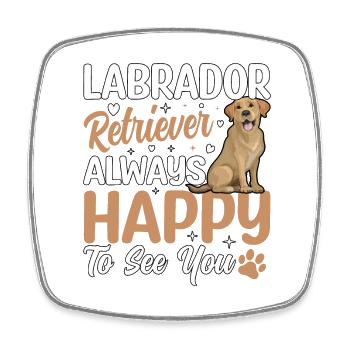 LABRADOR RETRIEVER toujours heureux de vous voir - Magnet carré - blanc - Devant
