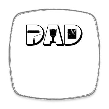Dad Craftsmanship Loves Paint Roller Painters - Square fridge magnet - white - Front