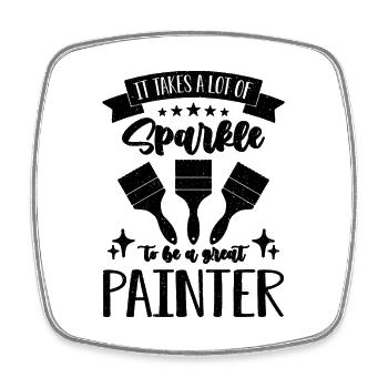 It Takes A Lot Of Sparkle Craftsmanship Painters - Square fridge magnet - white - Front
