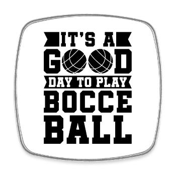 It's A Good Day To Play Ball Sport Bocce Player - Viereckiger Kühlschrankmagnet - Weiß - Vorne