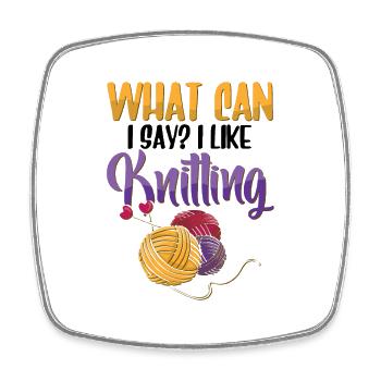 What Can I Say I Like Knitting - Viereckiger Kühlschrankmagnet - Weiß - Vorne