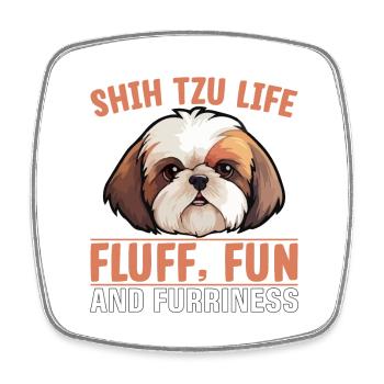 Shih Tzu Life Fluff Fun and Furriness - Viereckiger Kühlschrankmagnet - Weiß - Vorne