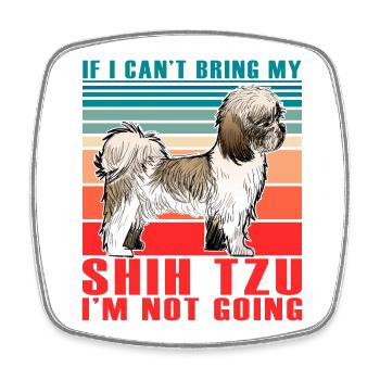 Si je ne peux pas apporter mon Shih Tzu, je n’y vais pas - Magnet carré - blanc - Devant