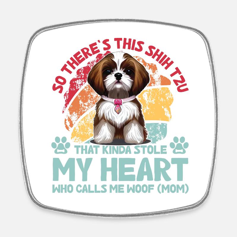 Shih Tzu Funny Saying - Square fridge magnet - white